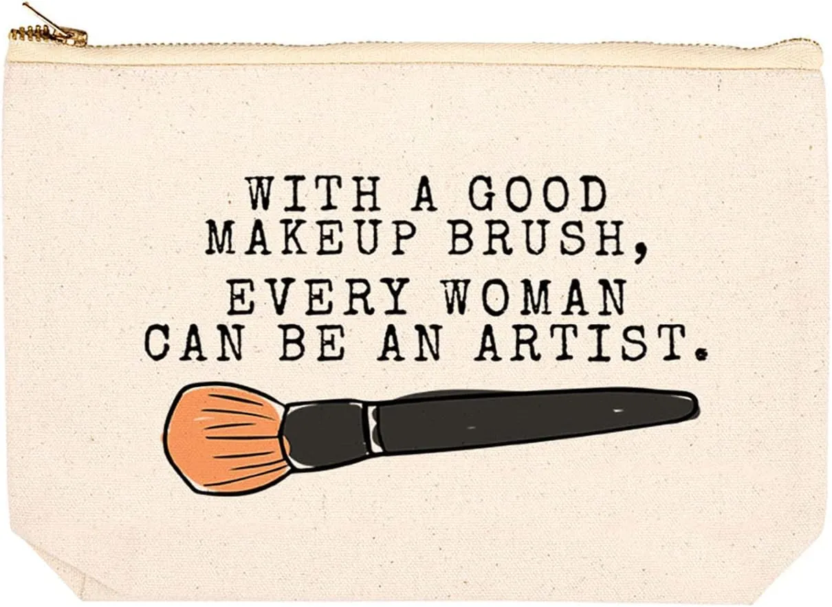 Andaz Press Funny Makeup Bag Canvas Cosmetic Bag With A Good Makeup Brush Every Woman Can Be An Artist Makeup Pouch For Purse Travel Pouch Funny Pencil Bag Cute Birthday Gifts for Women 6.5 x 9 Inch