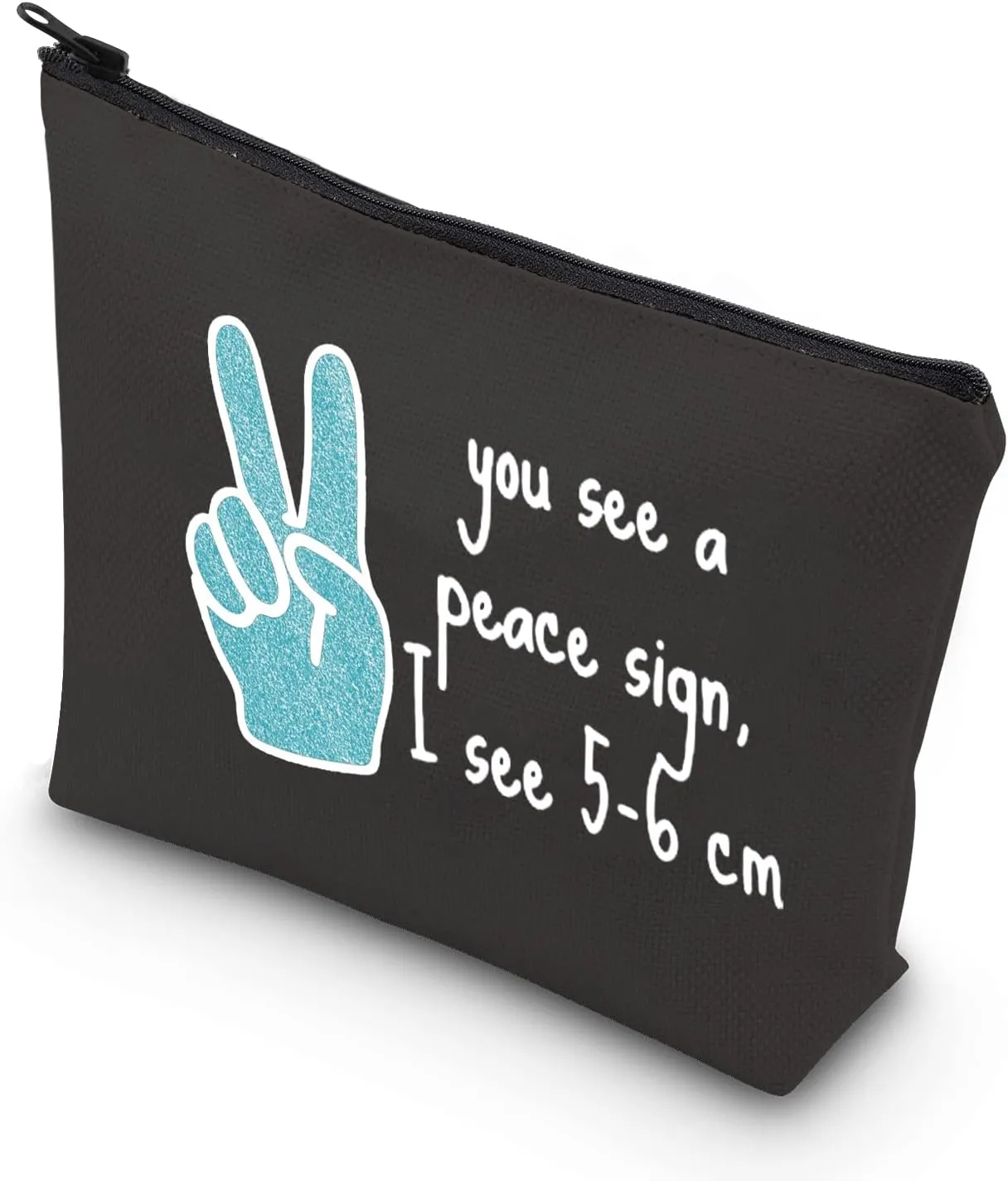 TSOTMO Novelty Labor & Delivery Nurse Gift You See A Peace Sign I See 5-6 cm OBGYN Zipper Pouch Makeup Bag (BLK-Peace Sign)