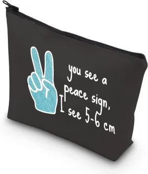 TSOTMO Novelty Labor & Delivery Nurse Gift You See A Peace Sign I See 5-6 cm OBGYN Zipper Pouch Makeup Bag (BLK-Peace Sign)